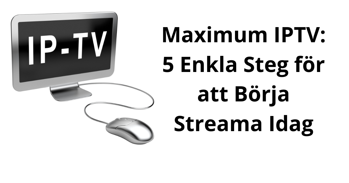 Maximum IPTV